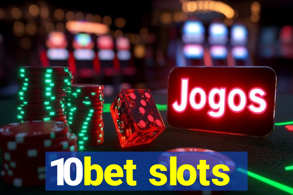 10bet slots